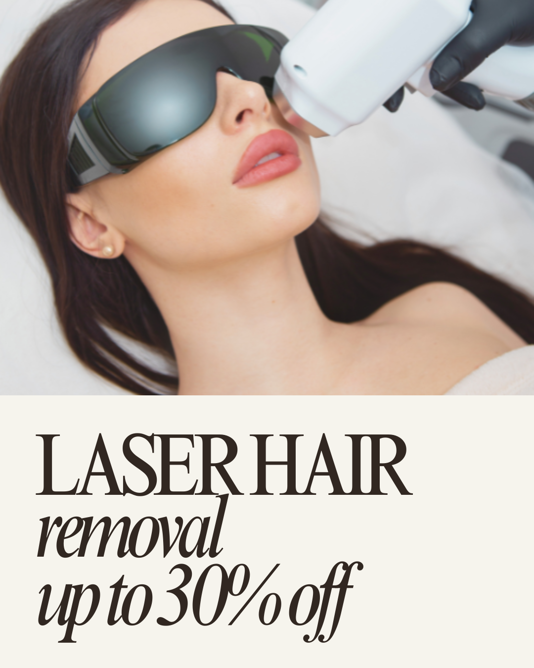 LASER HAIR REMOVAL: UP TO 30% OFF